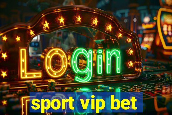 sport vip bet
